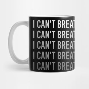 I Can't Breathe Black Lives Matter Mug